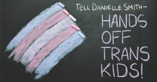 Banner - tell Danielle Smith, Hands off Transkids